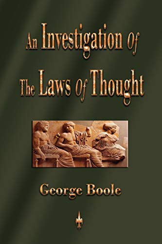 Beispielbild fr An Investigation of the Laws of Thought zum Verkauf von WorldofBooks