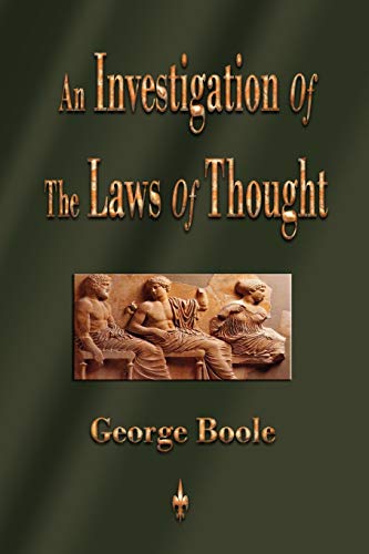 Imagen de archivo de An Investigation of the Laws of Thought a la venta por HPB Inc.