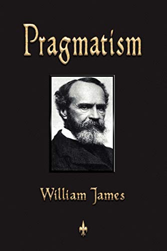 Pragmatism - William James