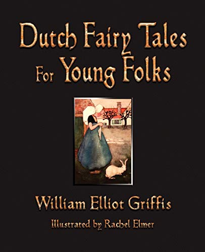 9781603863247: Dutch Fairy Tales for Young Folks