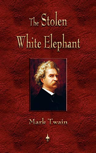 9781603863544: The Stolen White Elephant