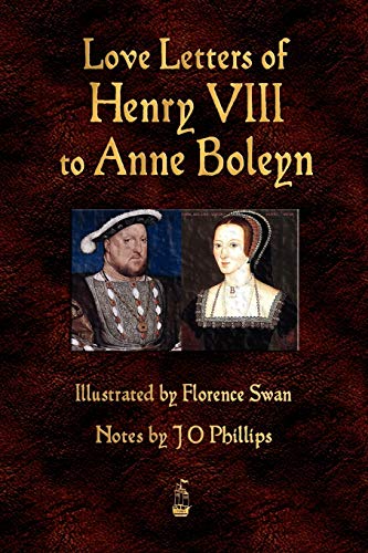 Stock image for Love Letters of Henry VIII to Anne Boleyn for sale by Half Price Books Inc.