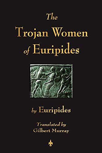 Stock image for The Trojan Women of Euripides for sale by Your Online Bookstore