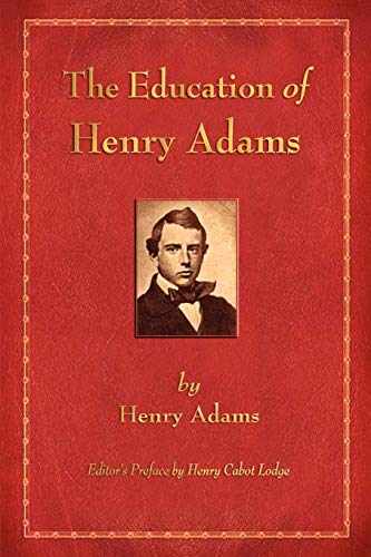 Imagen de archivo de The Education of Henry Adams a la venta por PBShop.store US