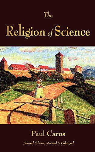 Stock image for The Religion of Science for sale by GF Books, Inc.