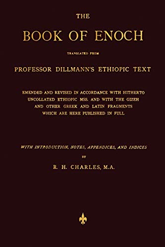 Beispielbild fr The Book of Enoch: Translated from Professor Dillmann's Ethoiopic Text: Emended and Revised in Accordance with Hitherto Uncollated Ethiopic Mss. and with the Gizeh and O zum Verkauf von Revaluation Books