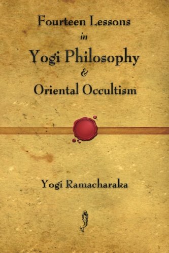 Stock image for Fourteen Lessons in Yogi Philosophy and Oriental Occultism for sale by Half Price Books Inc.