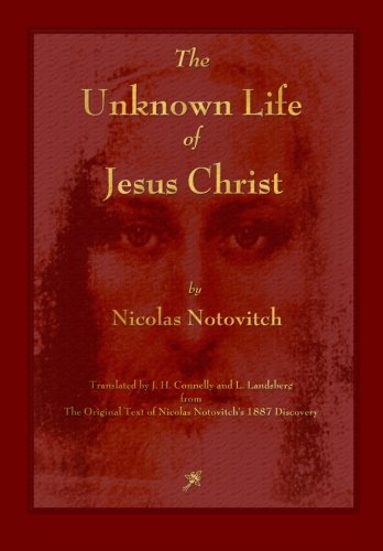 Stock image for The Unknown Life of Jesus Christ for sale by GF Books, Inc.