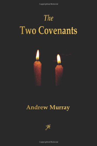 9781603865289: The Two Covenants