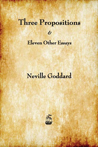 9781603865296: Three Propositions and Eleven Other Essays