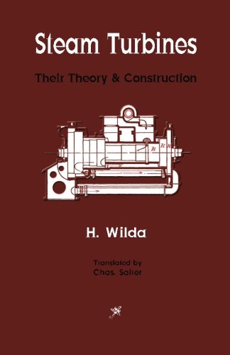 9781603865388: Steam Turbines: Their Theory & Construction