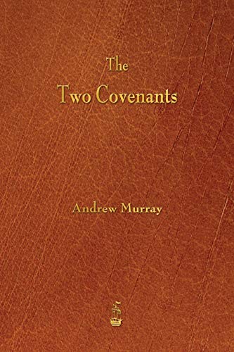 9781603865500: The Two Covenants