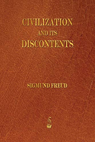 9781603865531: Civilization and Its Discontents