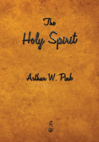 The Holy Spirit (9781603865616) by Pink, A. W.