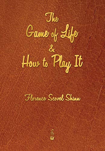 9781603865630: The Game of Life & How to Play It