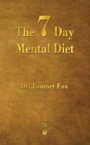 Beispielbild fr The Seven Day Mental Diet: How to Change Your Life in a Week zum Verkauf von Save With Sam