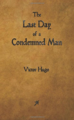 Stock image for The Last Day of a Condemned Man for sale by Revaluation Books