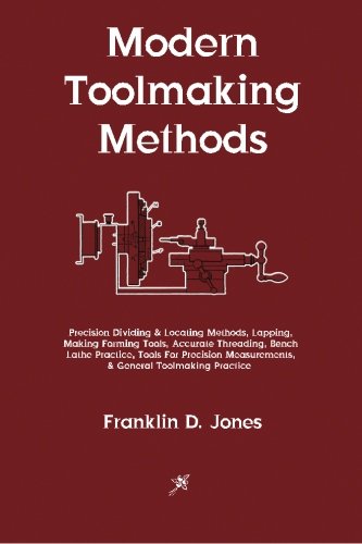 Stock image for Modern Toolmaking Methods for sale by GF Books, Inc.