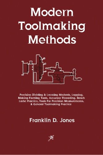 9781603865883: Modern Toolmaking Methods