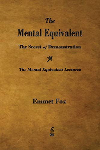 Beispielbild fr The Mental Equivalent: The Secret of Demonstration zum Verkauf von SecondSale