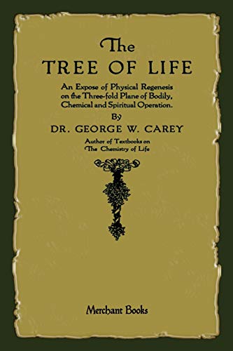 9781603866026: The Tree of Life: An Expose of Physical Regenesis