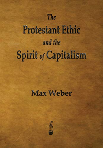 Stock image for The Protestant Ethic and the Spirit of Capitalism for sale by Better World Books: West