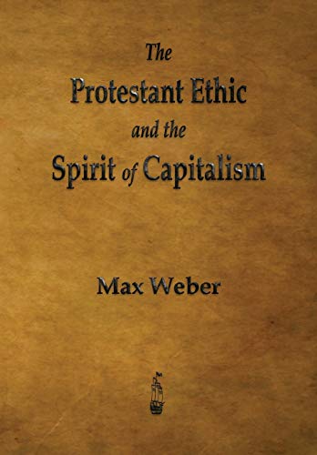 

Protestant Ethic and the Spirit of Capitalism