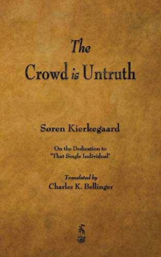 9781603866224: The Crowd Is Untruth