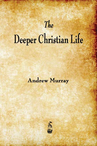 9781603866330: The Deeper Christian Life
