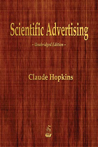 9781603866361: Scientific Advertising