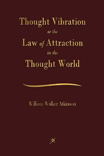 Beispielbild für Thought Vibration: The Law of Attraction In The Thought World zum Verkauf von WorldofBooks