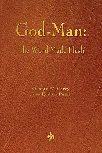 Beispielbild fr God-Man: The Word Made Flesh zum Verkauf von Monster Bookshop
