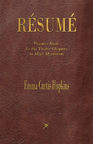 9781603867269: Resume: Practice Book for the Twelve Chapters in High Mysticism