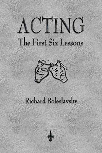 Stock image for Acting : The First Six Lessons for sale by Better World Books