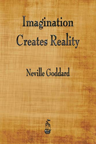 9781603867467: Imagination Creates Reality