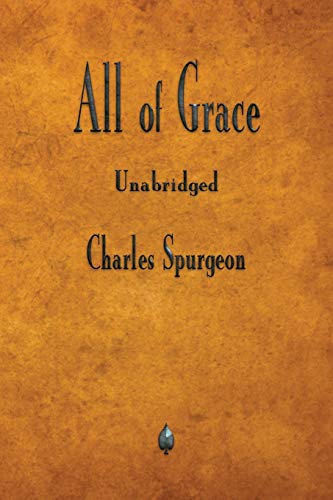 9781603867801: All of Grace