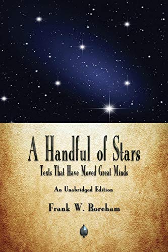 Imagen de archivo de A Handful of Stars: Texts That Have Moved Great Minds a la venta por BuenaWave