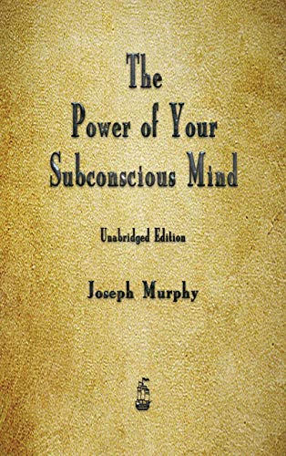 9781603868167: The Power of Your Subconscious Mind