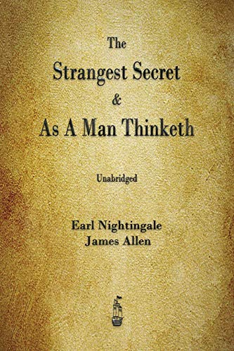 Stock image for The Strangest Secret and As A Man Thinketh for sale by GF Books, Inc.