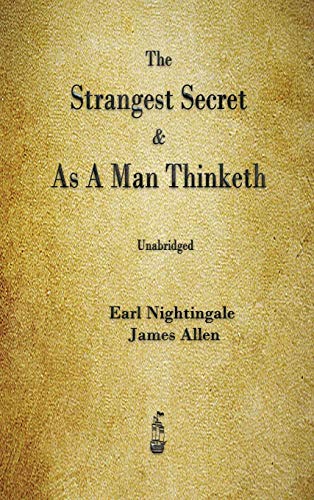 9781603868693: The Strangest Secret and As A Man Thinketh