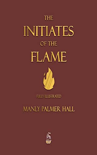 Stock image for The Initiates of the Flame - Fully Illustrated Edition for sale by GF Books, Inc.