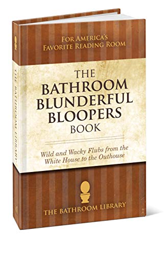 Stock image for The Bathroom Blunderful Bloopers Book for America's Favorite Reading Room for sale by BookHolders