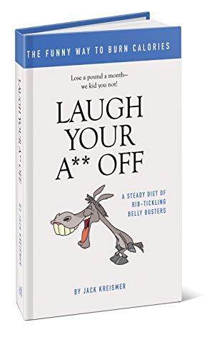 Beispielbild fr Laugh Your A** Off zum Verkauf von Better World Books