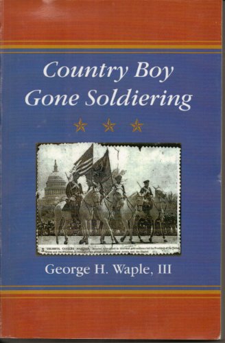 Imagen de archivo de Country Boy Gone Soldiering a la venta por Wonder Book