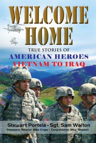 Imagen de archivo de Welcome Home: True Stories of American Heroes Vietnam to Iraq a la venta por Jenson Books Inc