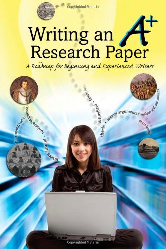 Stock image for Writing an A+ Research Paper: A Roadmap for Beginning and Experienced Writers for sale by SecondSale