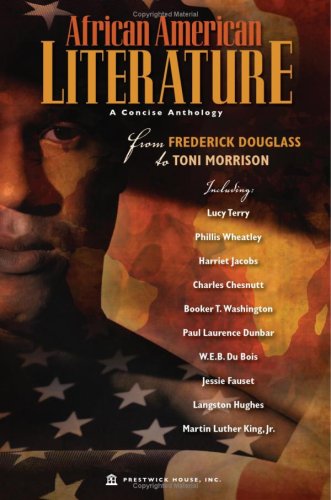 African American Literature: A Concise Anthology From Frederick Douglass to Toni Morrison (9781603891196) by Toni Morrison; Martin Luther King; Jr.; Langston Hughes; Jessie Redmon Fauset; W.E.B. DuBois; Booker T. Washington; Paul Laurence Dunbar; Charles...