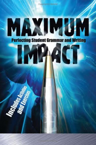Beispielbild fr Maximum Impact: Perfecting Student Grammar and Writing zum Verkauf von BooksRun