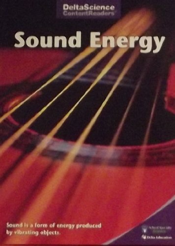 Imagen de archivo de Sound Energy - Student Books Purple Edition (DeltaScience Content Readers) 4th - 5th Grade a la venta por ThriftBooks-Dallas