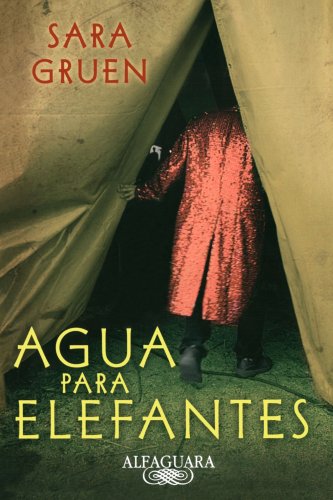 Stock image for Agua para elefantes (Spanish Edition) for sale by Front Cover Books